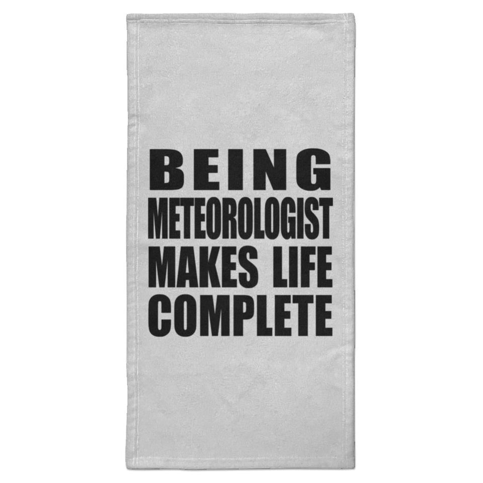 Being Meteorologist Makes Life Complete - Hand Towel