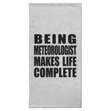 Being Meteorologist Makes Life Complete - Hand Towel