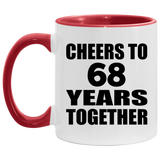 68th Anniversary Cheers To 68 Years Together - 11oz Accent Mug Red