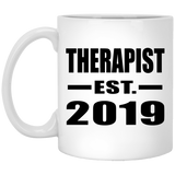 Therapist Established EST. 2019 - 11oz Coffee Mug