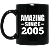 19th Birthday Amazing Since 2005 - 11 Oz Coffee Mug Black