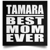 Tamara Best Mom Ever - Poster Square