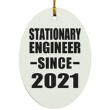 Stationary Engineer Since 2021 - Oval Ornament