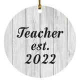 Teacher Established Est. 2022 - Circle Ornament F