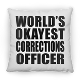 World's Okayest Corrections Officer - Throw Pillow