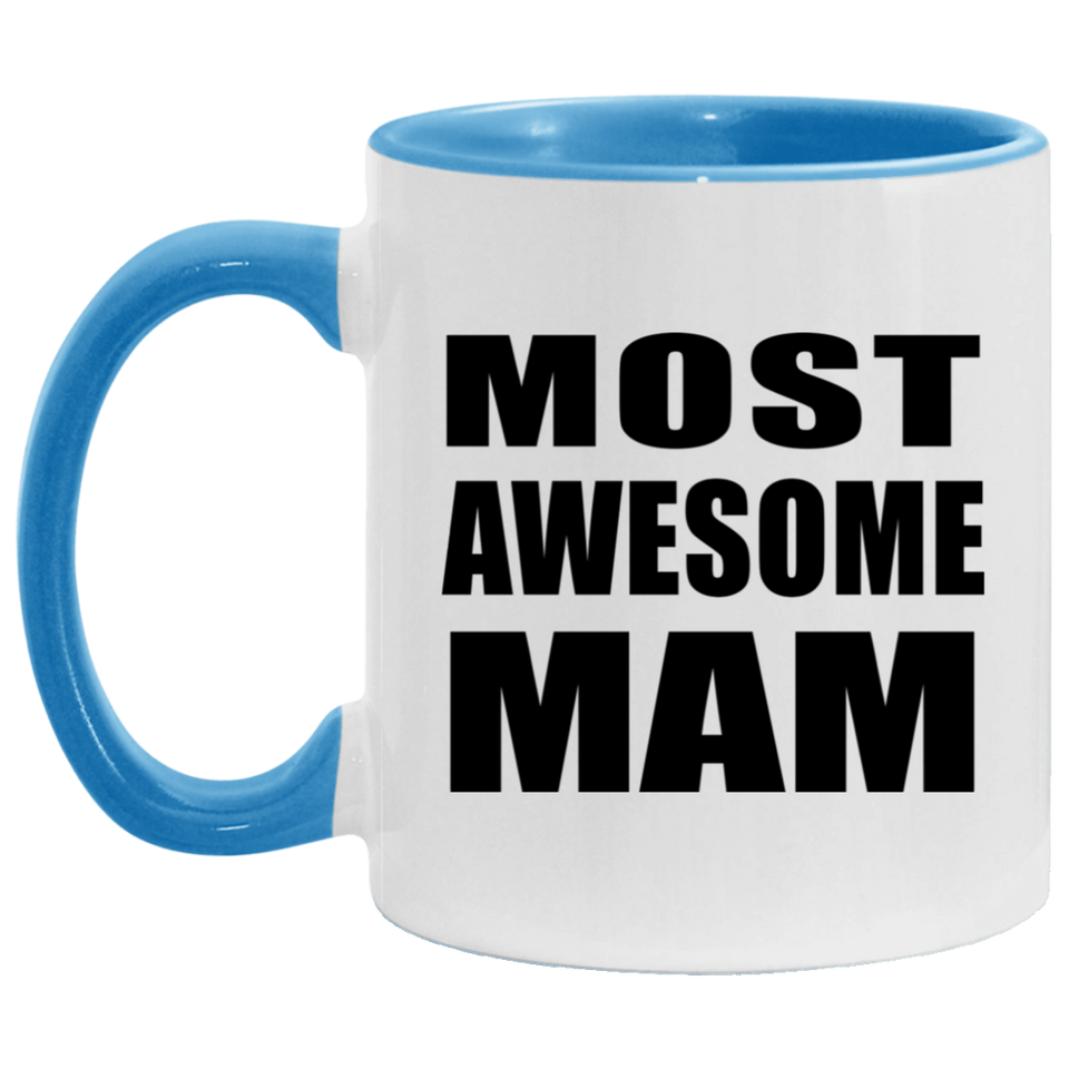Most Awesome Mam - 11oz Accent Mug Blue
