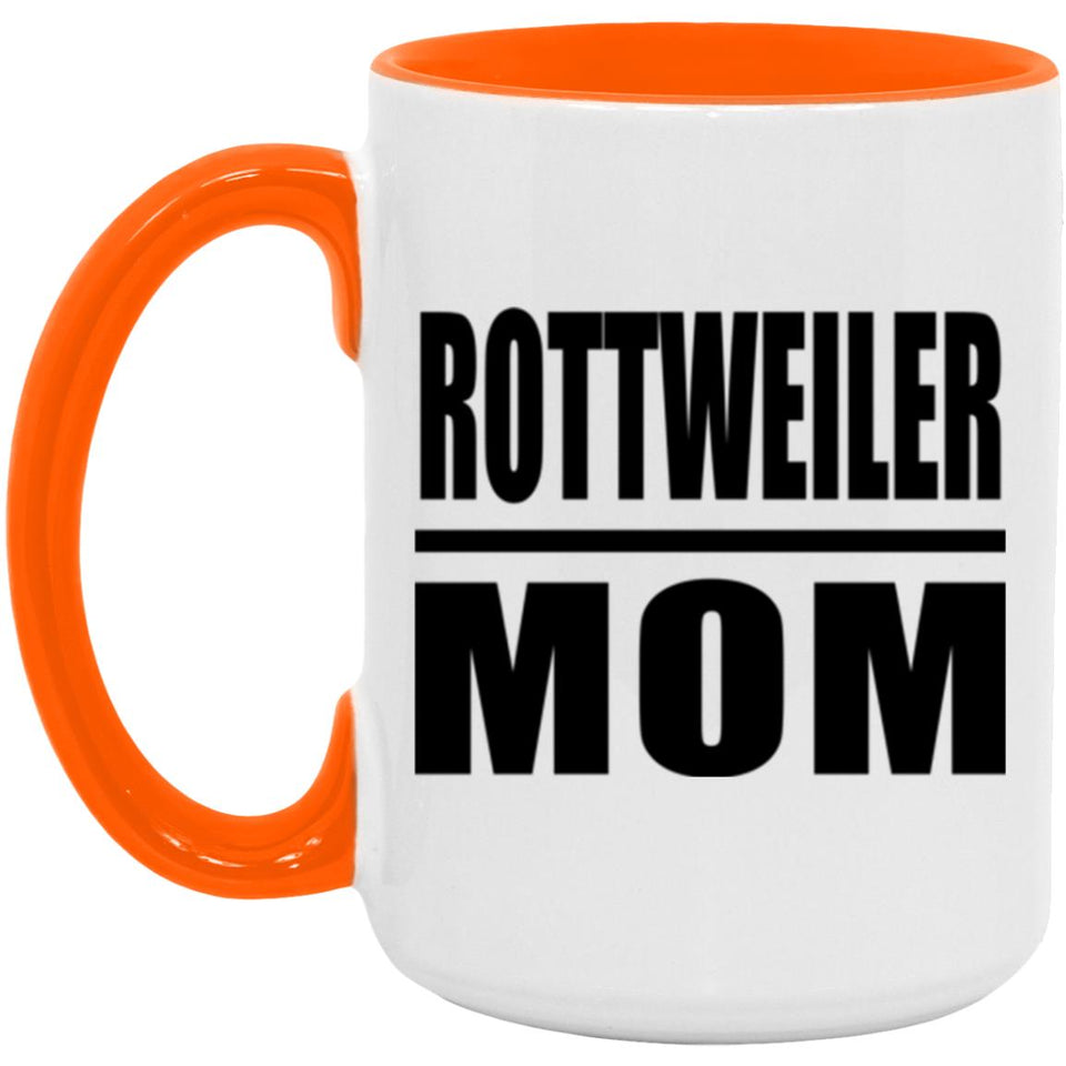 Rottweiler Mom - 15oz Accent Mug Orange
