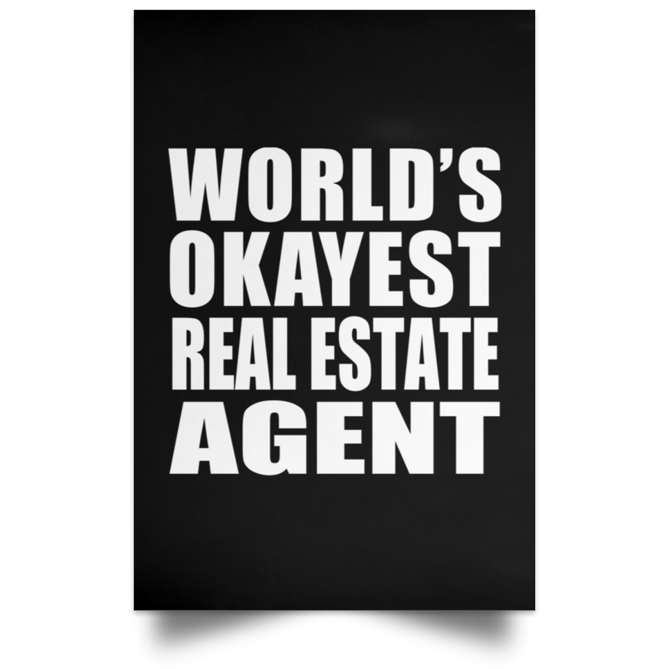 World's Okayest Real Estate Agent - Poster Portrait