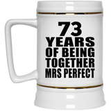73rd Anniversary 73 Years Of Being Mrs Perfect - Beer Stein