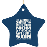 Proud Construction Inspector Mom Of Awesome Son - Star Ornament