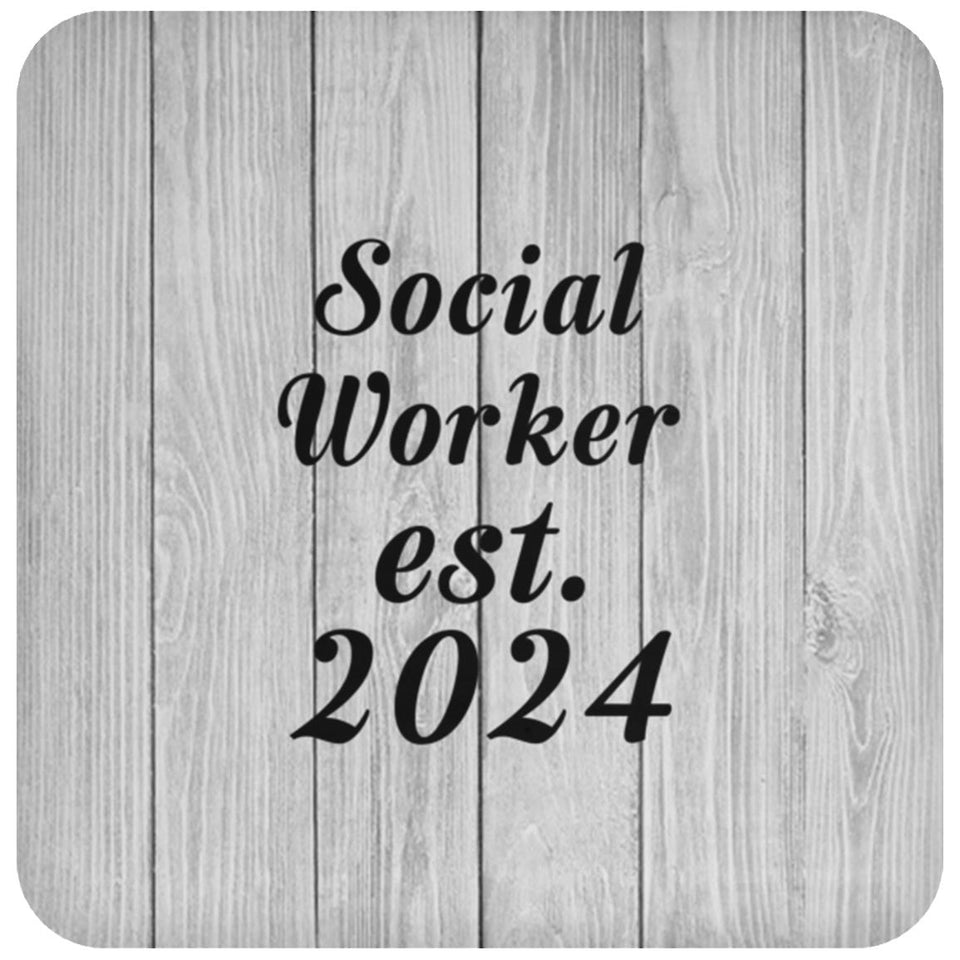 Social Worker Established Est. 2024 - Drink Coaster F