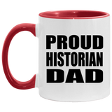 Proud Historian Dad - 11oz Accent Mug Red