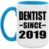 Dentist Since 2019 - 15oz Accent Mug Blue