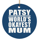 Patsy World's Okayest Mum - Circle Ornament