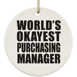World's Okayest Purchasing Manager - Circle Ornament