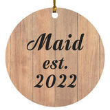 Maid Established Est. 2022 - Circle Ornament C