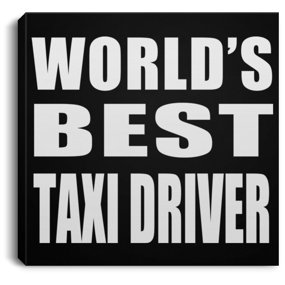 World's Best Taxi Driver - Canvas Square
