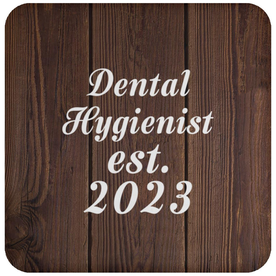 Dental Hygienist Established Est. 2023 - Drink Coaster D