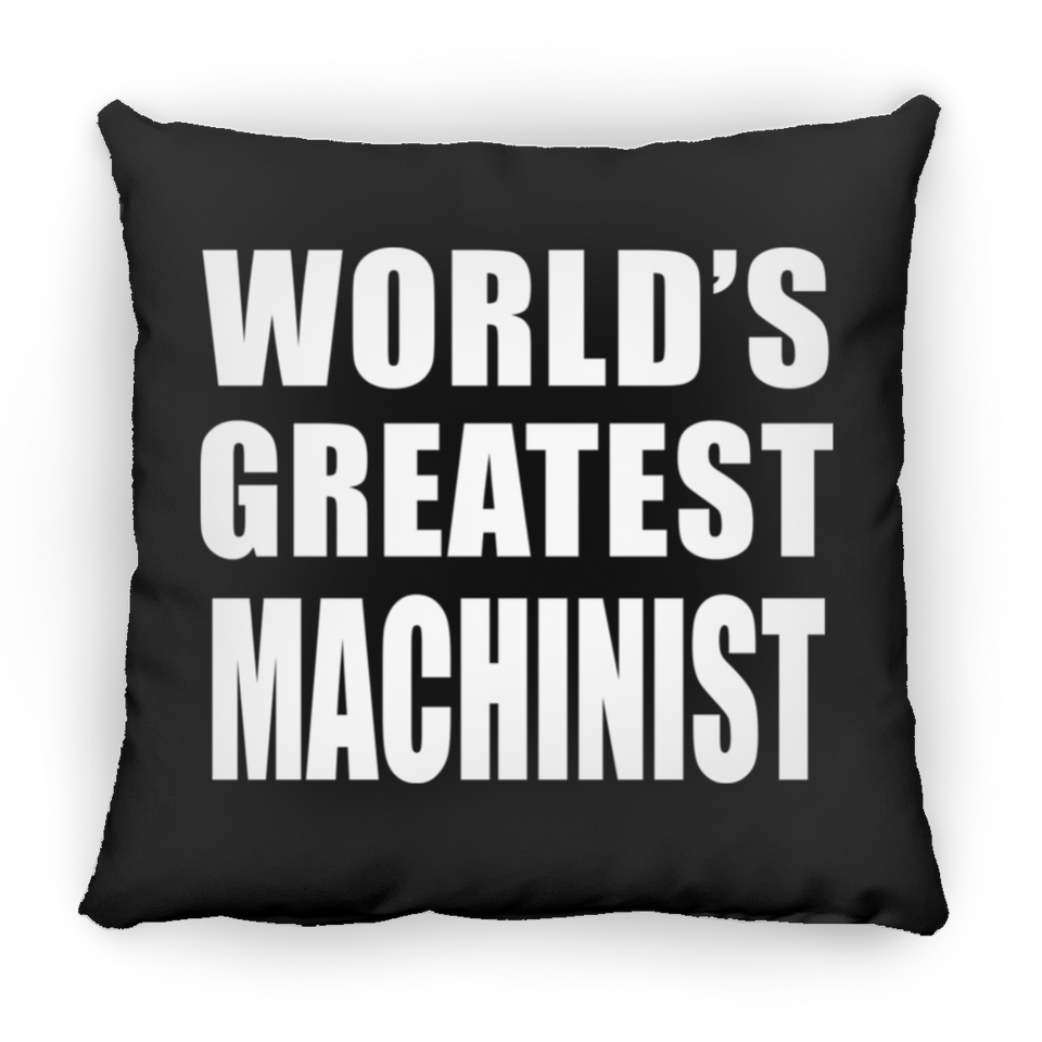 World's Greatest Machinist - Throw Pillow Black