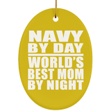 Navy By Day World's Best Mom By Night - Oval Ornament