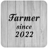 Farmer Since 2022 - Drink Coaster F