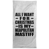 All I Want For Christmas Is My Neapolitan Mastiff - Hand Towel