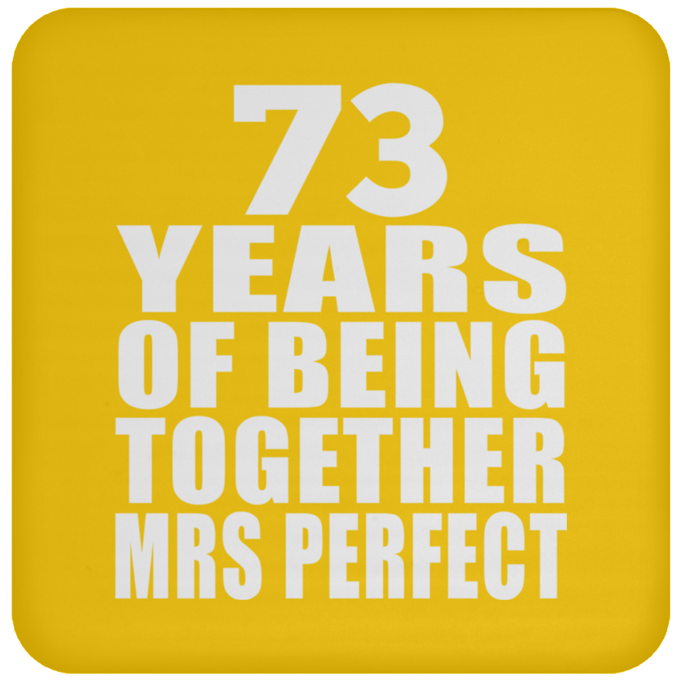 73rd Anniversary 73 Years Of Being Mrs Perfect - Drink Coaster