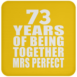 73rd Anniversary 73 Years Of Being Mrs Perfect - Drink Coaster