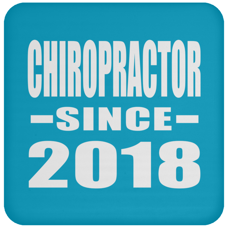 Chiropractor Since 2018 - Drink Coaster