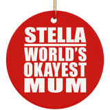 Stella World's Okayest Mum - Circle Ornament