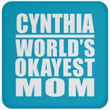 Cynthia World's Okayest Mom - Drink Coaster