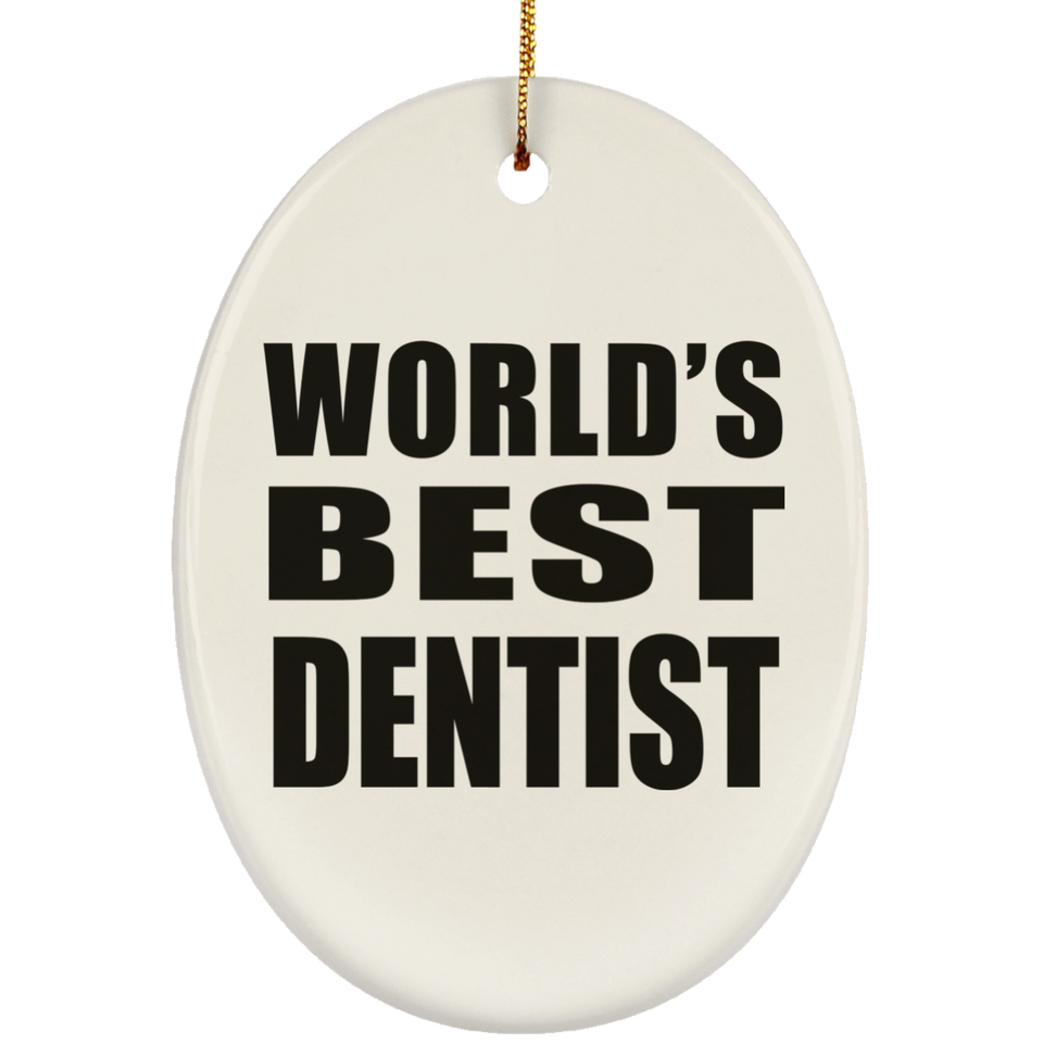 World's Best Dentist - Oval Ornament