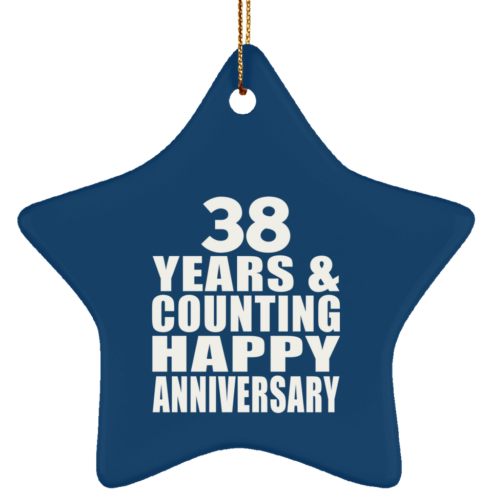 Happy 38th Anniversary 38 Years & Counting - Star Ornament