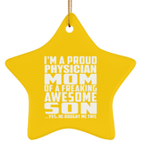 Proud Physician Mom Of Awesome Son - Star Ornament