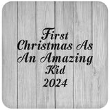 First Christmas As An Amazing Kid 2024 - Drink Coaster F
