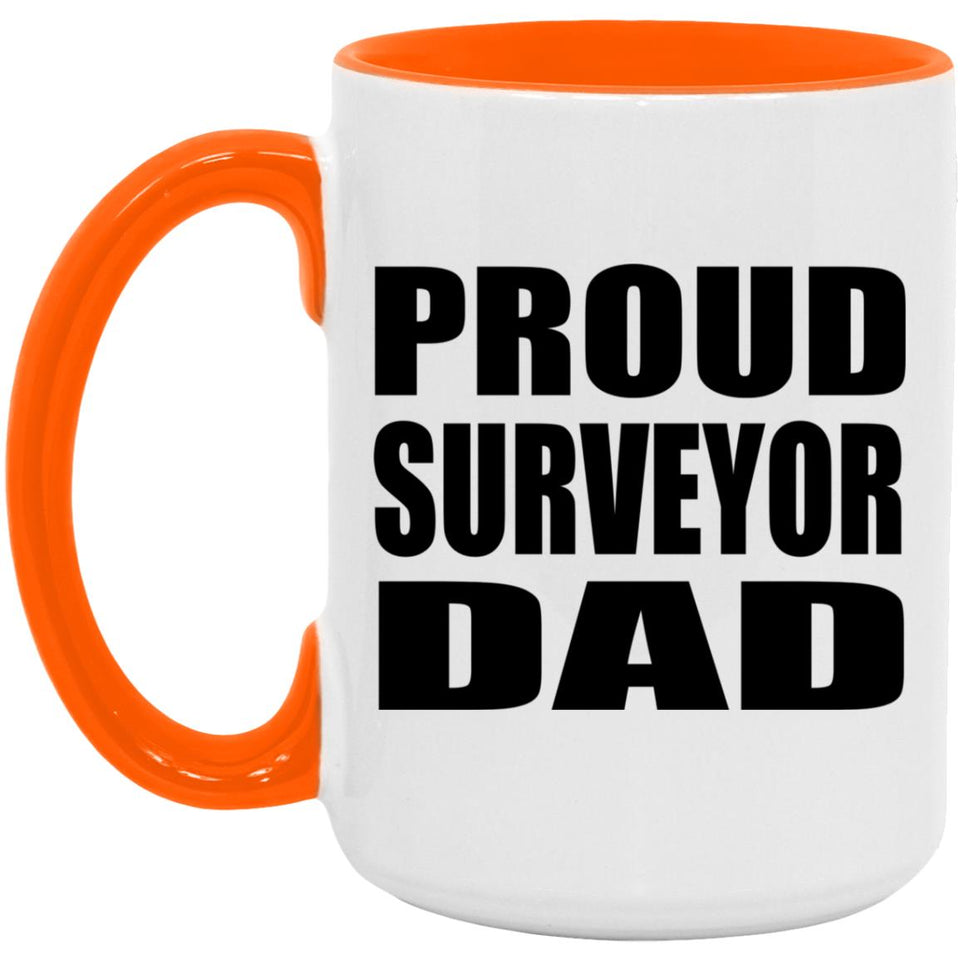 Proud Surveyor Dad - 15oz Accent Mug Orange
