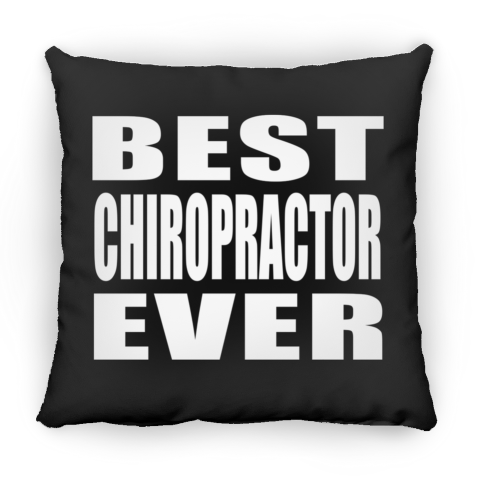 Best Chiropractor Ever - Throw Pillow Black