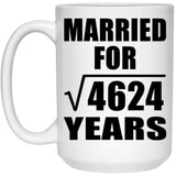 68th Anniversary Married For Square Root of 4624 Years - 15oz Coffee Mug