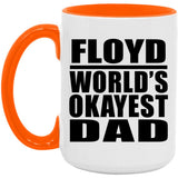 Floyd World's Okayest Dad - 15oz Accent Mug Orange