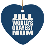 Jill World's Okayest Mum - Heart Ornament