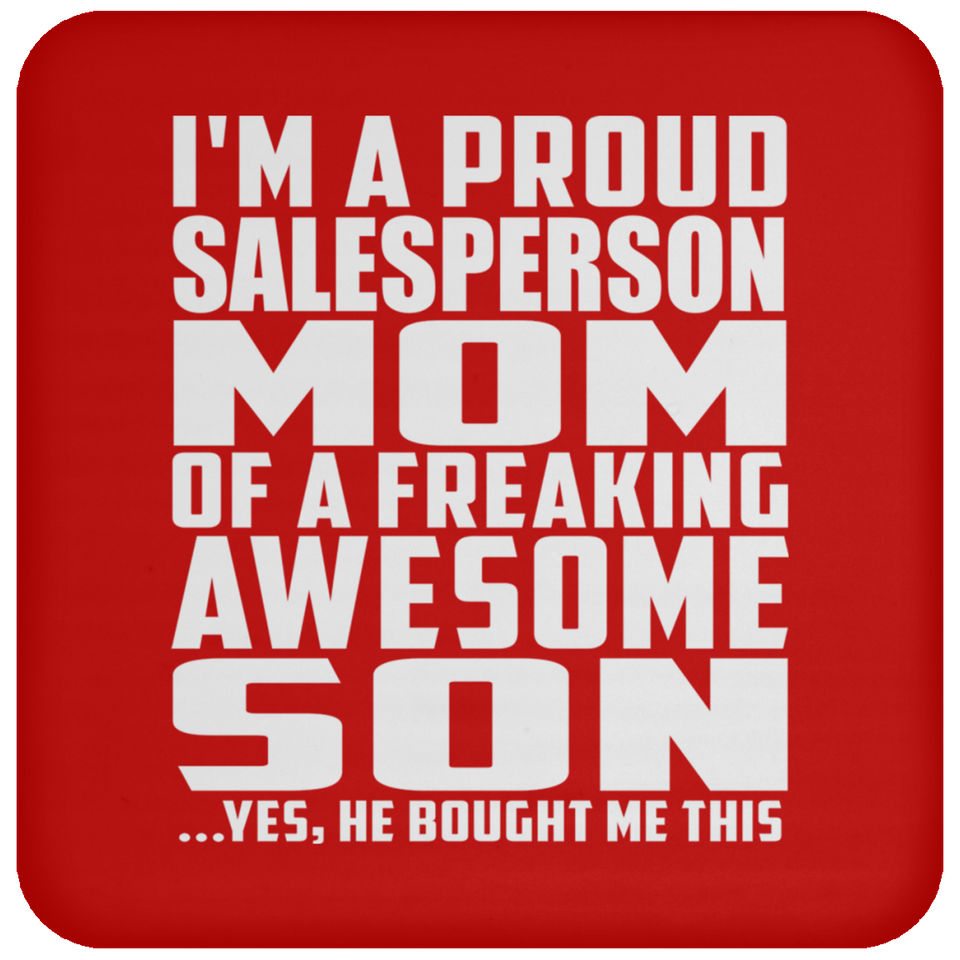 Proud Salesperson Mom Of Awesome Son - Drink Coaster