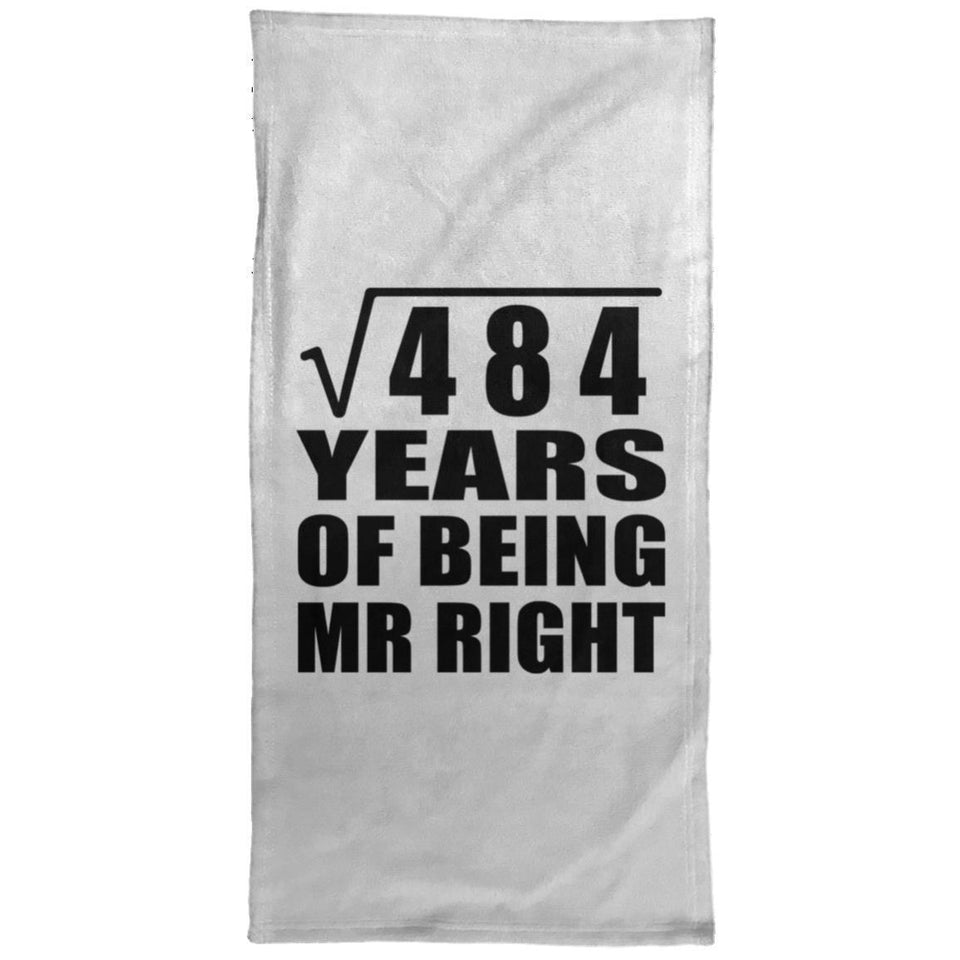 22nd Anniversary Square Root of 484 Years of Being Mr Right - Hand Towel