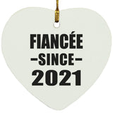 Fiancee Since 2021 - Heart Ornament