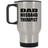 Dad Husband Therapist - Silver Travel Mug