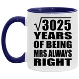 55th Anniversary Square Root Of 3025 Years Mrs Always Right - 11oz Accent Mug Purple