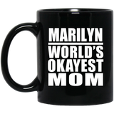 Marilyn World's Okayest Mom - 11 Oz Coffee Mug Black