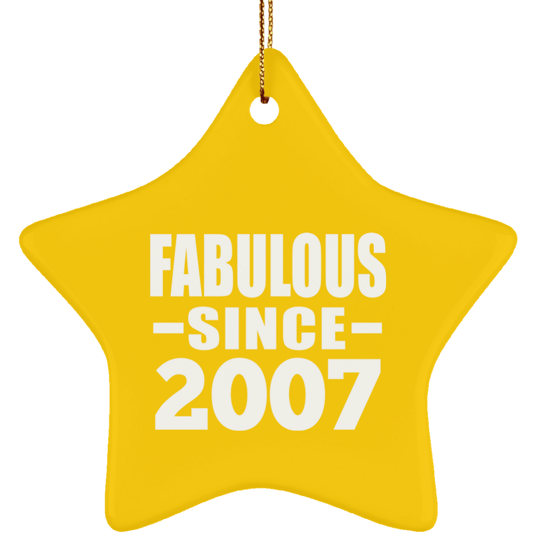 17th Birthday Fabulous Since 2007 - Star Ornament