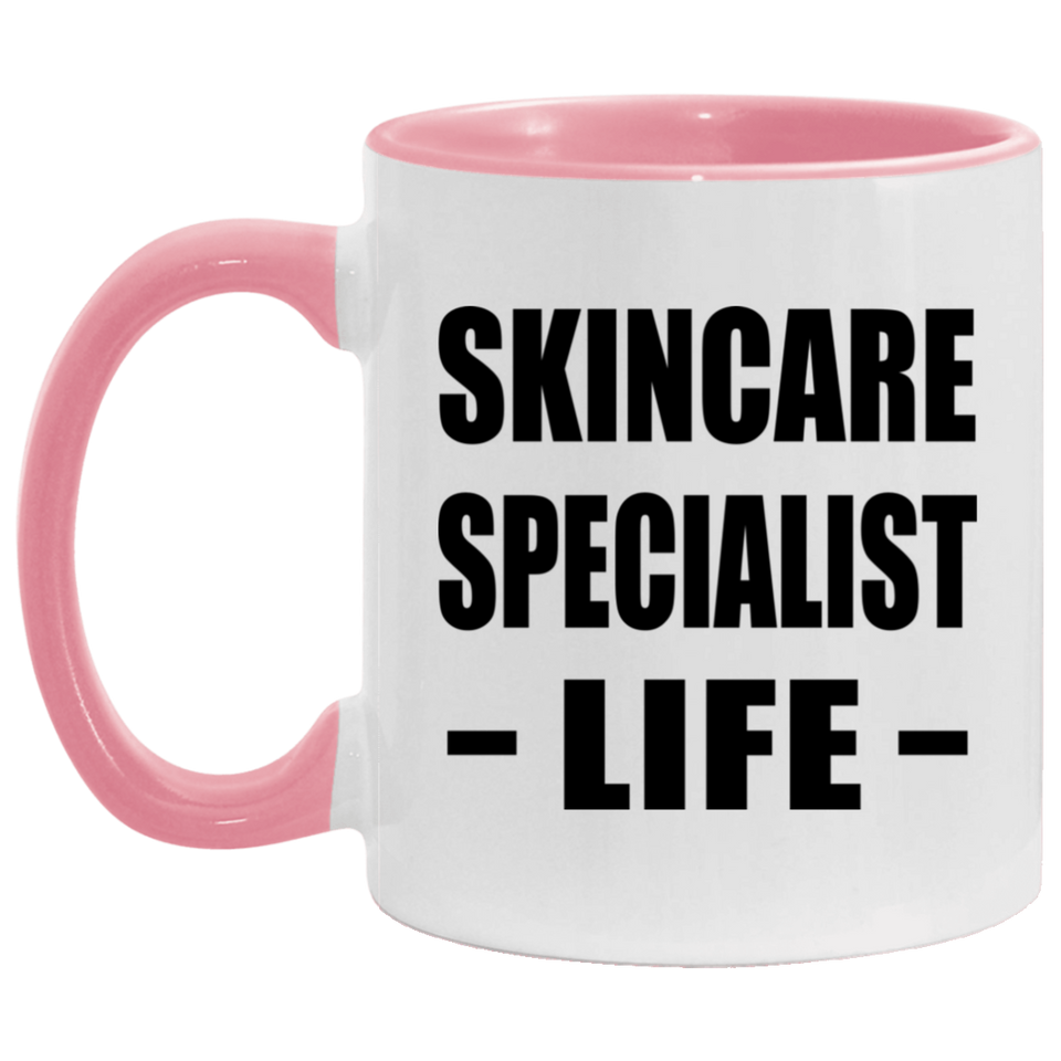 Skincare Specialist Life - 11oz Accent Mug Pink