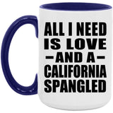 All I Need Is Love And A California Spangled - 15oz Accent Mug Purple