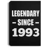 31st Birthday Legendary Since 1993 - Canvas Portrait